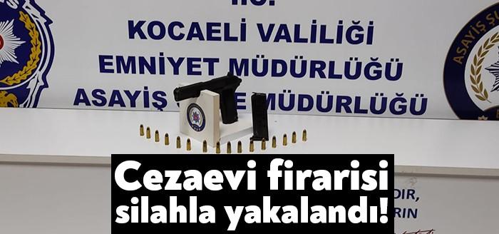 Dilovası ilçesinde silahla yaralama olayına karışan, cezaevi firarisi olan ve