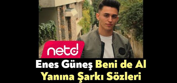 Enes Güneş Beni de Al Yanına Şarkı Sözleri binlerce dinleyiciye