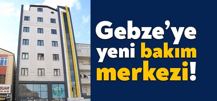 Gebze’ye yeni Barınma ve Konaklama Merkezi!