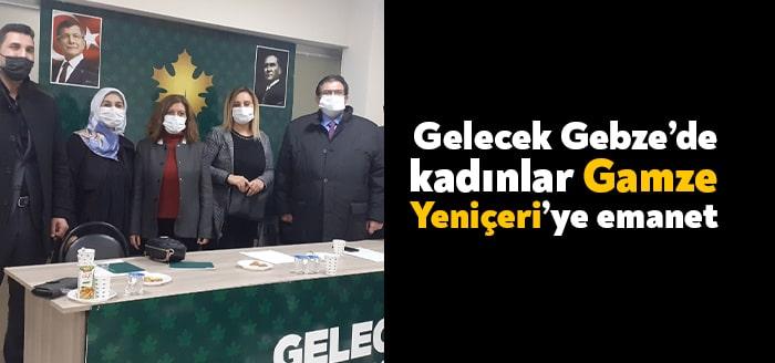 Gelecek Partisi Gebze İlçe Teşkilatı’nda kadın kolları başkanlığına Gamze Yeniçeri