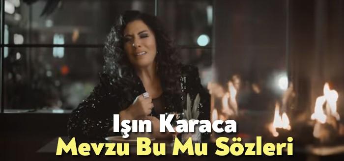 Işın Karaca Mevzu Bu Mu Şarkı Sözleri kısa sürede binlerce