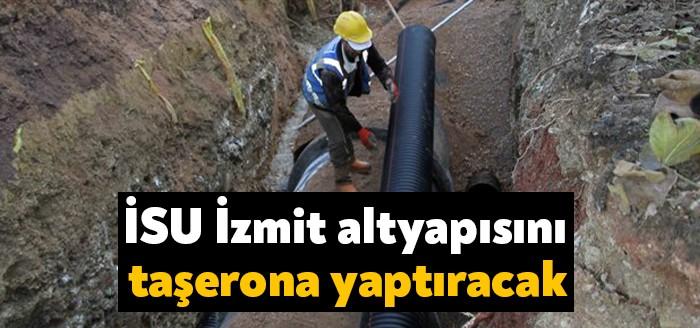 Kocaeli Büyükşehir Belediyesi iştiraki İSU İzmit’te altyapı çalışmalarının yapılması için