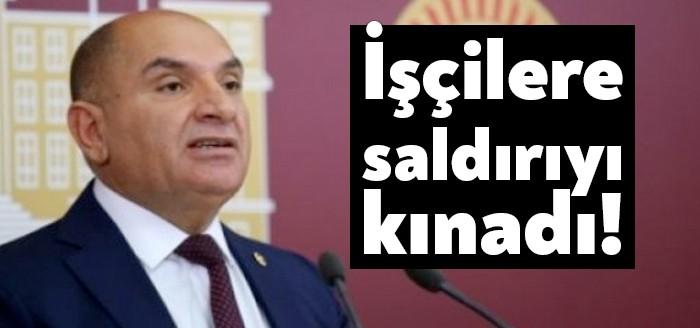 Gebze'de işçilere yönelik müdahaleyi kınayan CHP Kocaeli Milletvekili ve Parti