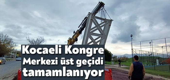 Kocaeli Büyükşehir Belediyesi, çelik ayak montajı tamamlanan Kocaeli Kongre Merkezi