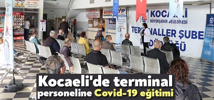 Karamürsel, Gölcük ve Kandıra otobüs terminallerinde Covid-19 eğitimi verildi.