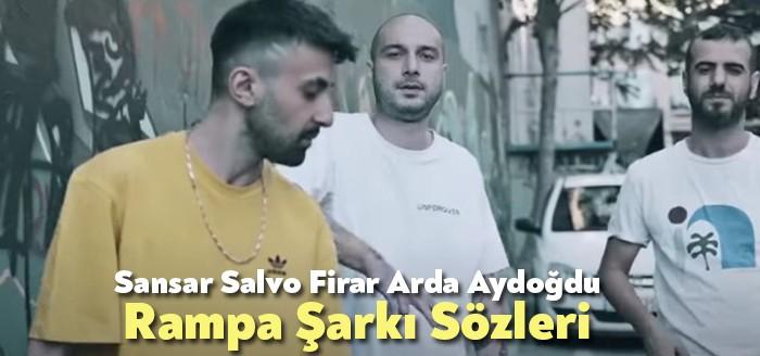Sansar Salvo Firar Arda Aydoğdu Rampa Şarkı Sözleri ile kısa