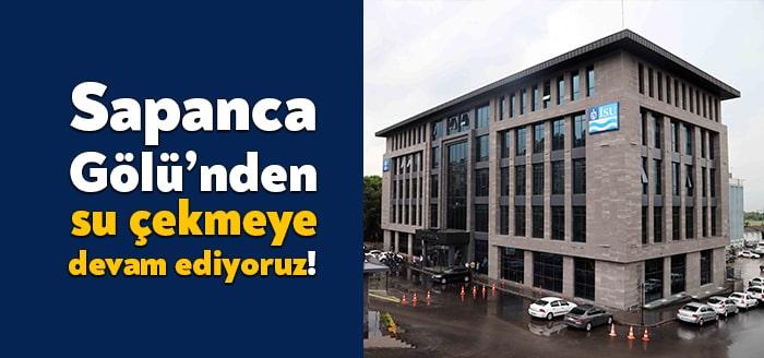 İSU Genel Müdürlüğü Kocaeli genelinde su sıkıntısı yaşanmaması için Sapanca