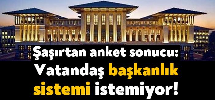 MAK Danışmanlık tarafından yapılan son ankete göre vatandaşların büyük çoğunluğu