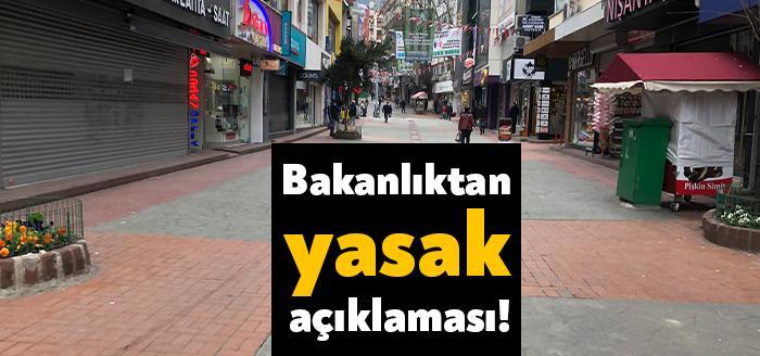 Corona virüsü salgınıyla mücadele kapsamında uygulanan sokağa çıkma yasağıyla ilgili