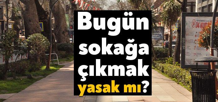 Corona virüs önlemleri kapsamında sokağa çıkma yasağına salı akşamından itibaren
