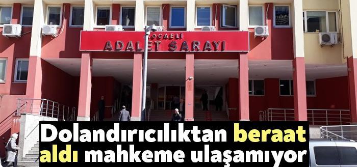 T.C. Kocaeli 1. Asliye Ceza Mahkemesi’nde dolandırıcılık suçlamasıyla yargılanan Şerafettin