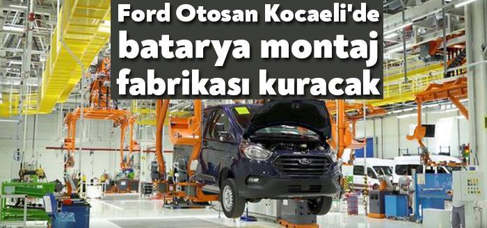 Ford Otosan tam elektrikli ticari araç, Ford E-Transit’in üretim kararı