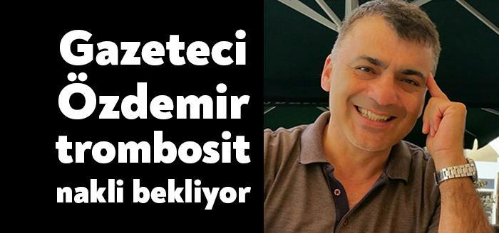 Kocaeli’nin Gebze ilçesinde, bir süredir kök hücre tedavisi gören akademisyen ve gazeteci