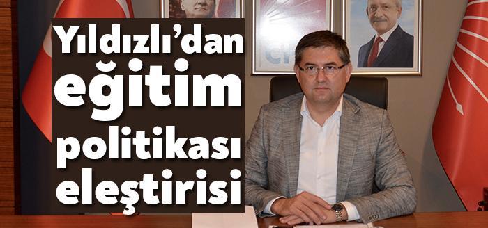 CHP Kocaeli İl Başkanı Harun Yıldızlı, “Yanlış eğitim uygulamaları ile
