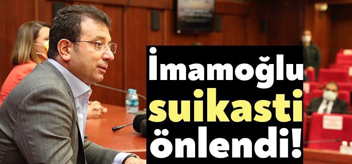 İstanbul Büyükşehir Belediye Başkanı Ekrem İmamoğlu'na suikast hazırlığında olan terör