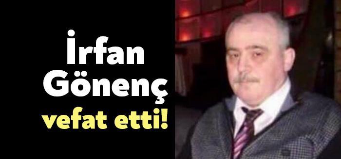 Kocaeli Haberi .İzmit'in tanınan esnaflarından İrfan Gönenç vefat etti! Gönenç,