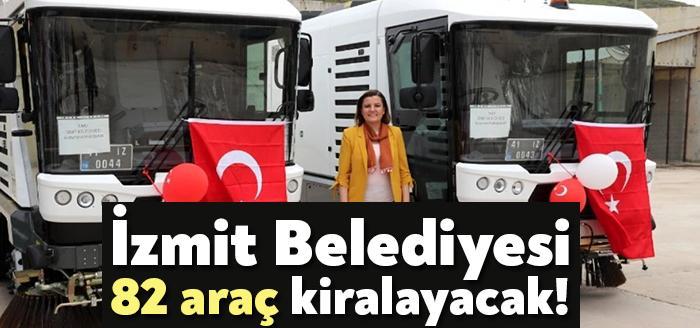 CHP’li İzmit Belediyesi 82 adet araç kiralamak için ihaleye çıkıyor.