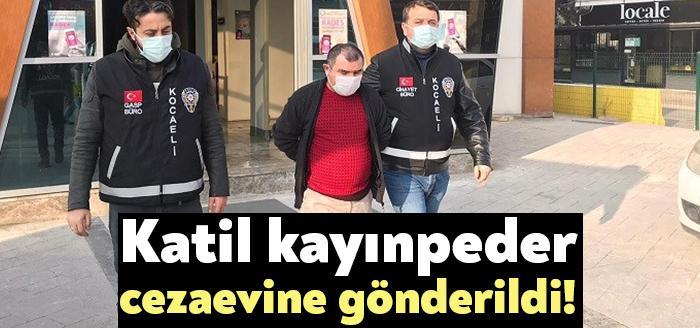 Kocaeli'nin Çayırova ilçesinde damadı Fikret Demiray'ı öldüren M.A., çıkarıldığı mahkemece