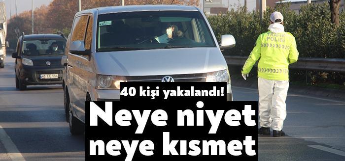 Koronavirüs salgınının yayılmasının önlenmesi kapsamında yapılan kontrollerde kural ihlalleri yapan