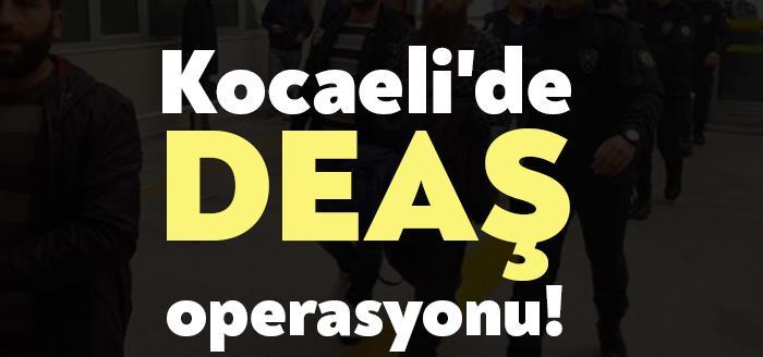 Kocaeli İl Emniyet Müdürlüğü tarafından terör örgütü DEAŞ'a yönelik gerçekleştirilen