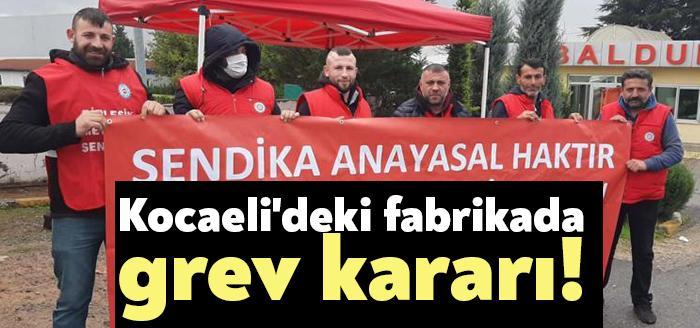 Kocaeli Haber. Çayırova'daki Baldur Süspansiyon fabrikası patronu ile Birleşik Metal-İş