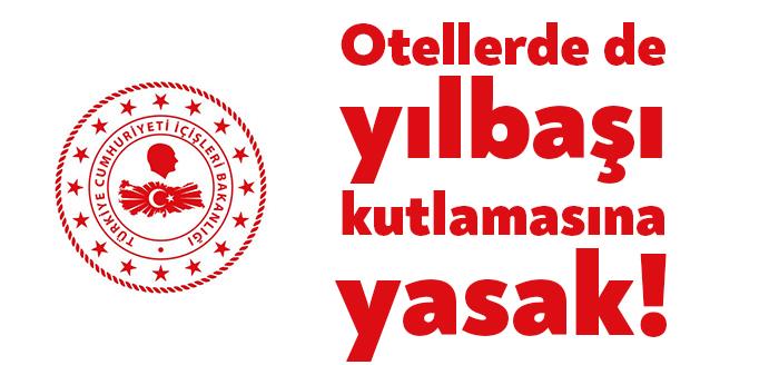İçişleri Bakanlığı'nca 81 ile gönderilen genelgeye göre; yılbaşında uygulanacak sokağa