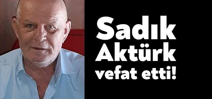 Kocaeli Haber. İzmit Sanayi Çarşısı esnaflarından Sadık Aktürk vefat etti.