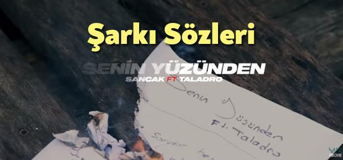 Sancak Senin Yüzünden Şarkı Sözleri tarafından merak ediliyor. Sancak Senin