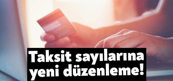 BDDK'dan kredi kartı taksitlerine düzenleme... Taksit sayısı; fiyatı 3 bin