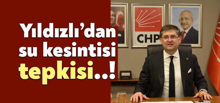 Başkan Yıldızlı 48 saati geçen su kesintisi için yetkililerin suskunluğuna