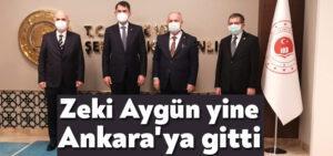 Zeki Aygün yine Ankara’ya gitti
