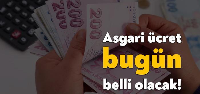 Asgari Ücret Tespit Komisyonu'nun son toplantısı bugün yapılacak. 2022 içi