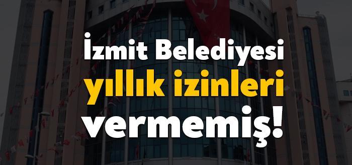 Sayıştay denetçileri İzmit Belediyesi’nde işçilerin 15 bin 684 gün birikmiş
