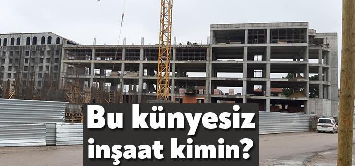 Kartepe Köseköy Sakıp Caddesi kenarında yükselen dev bir binanın kimin