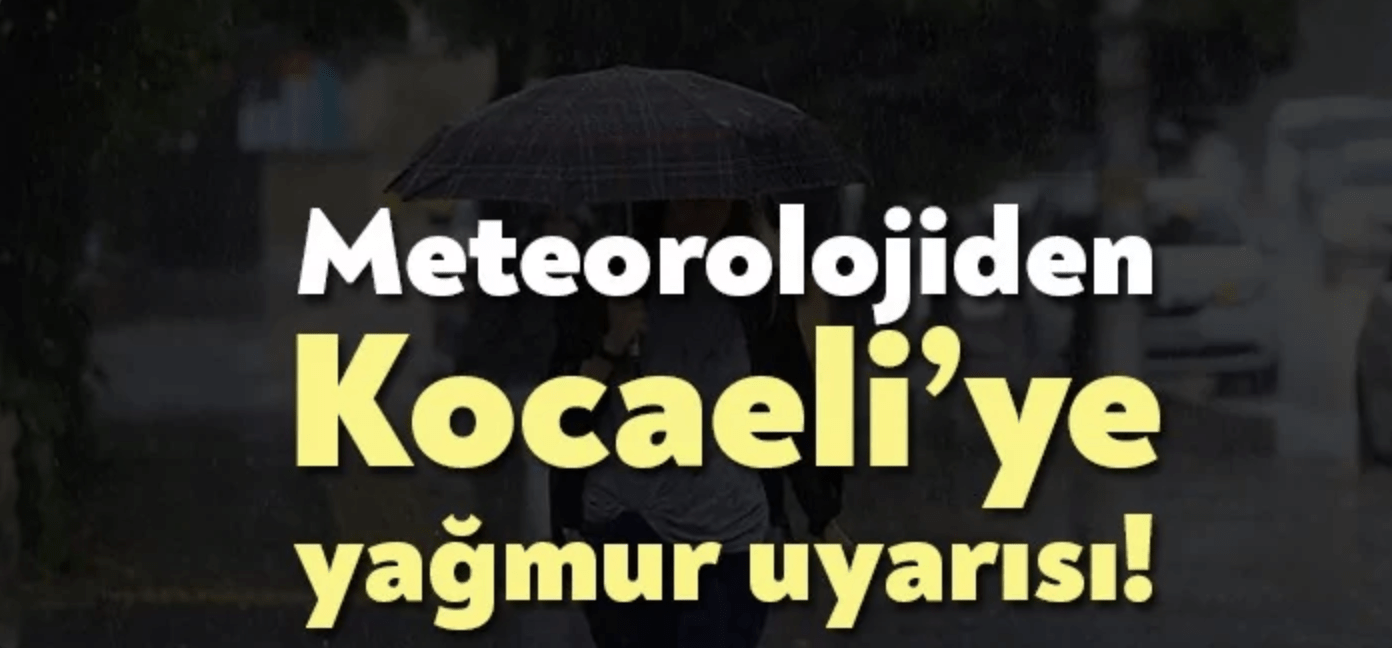 Meteoroloji Genel Müdürlüğü, Kocaeli’nin de aralarında bulunduğu 13 il için