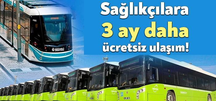 Pandemi döneminde ön saflarda hizmet veren sağlık çalışanlarının ücretsiz ulaşım