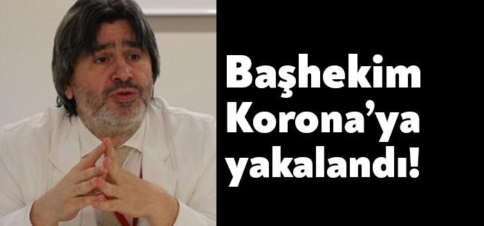 Kocaeli Devlet Hastanesi Başhekimi Adem Çakır da Koronavirüs’e yakalandı. Çakır,