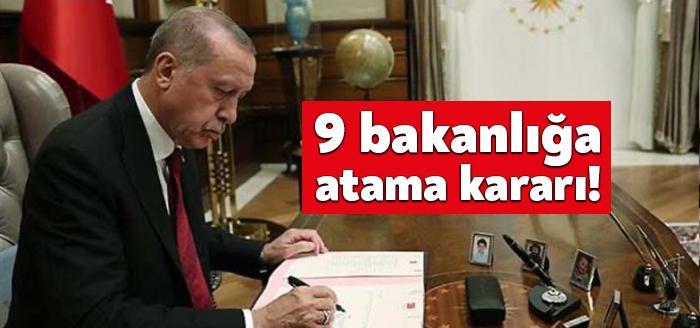 Cumhurbaşkanı Erdoğan'ın imzasıyla bazı bakanlık, kurum ve kuruluşlara ilişkin atama