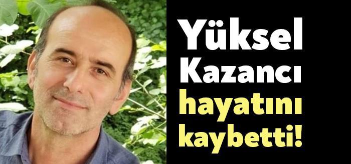 İzmit’in tanınan simalarından olan Özer Kazancı’nın ağabeyi Yüksel kazancı vefat
