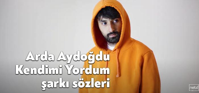 Arda Aydoğdu Kendimi Yordum şarkı sözleri bir haftadır rap müzik