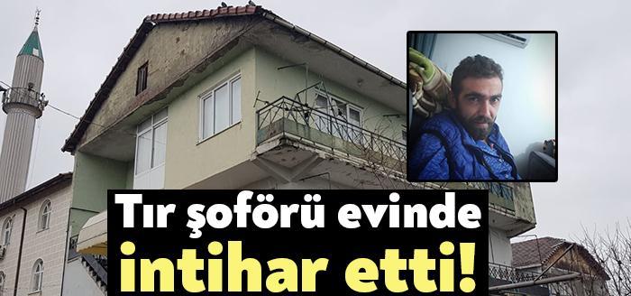 Kocaeli Başiskele Seymen Mahallesi'nde ikamet eden 36 yaşındaki TIR şoförü