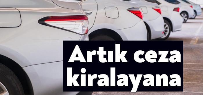 Türkiye'de araç kiralama şirketlerinin beklediği düzenlemenin yürürlüğe girmesiyle birlikte yüzleri