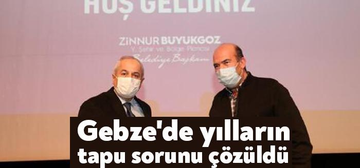 Kocaeli'nin Gebze ilçesinde, 1 milyon metrekare alandaki hak sahiplerine tapuları
