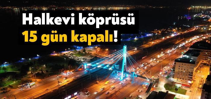 Adnan Menderes Köprüsü kuzey (Halkevi Köprüsü) tarafı bakım onarım çalışmaları