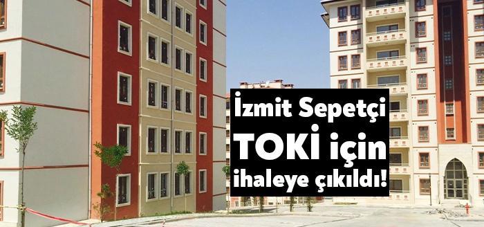 İzmit’in Sekbanlı-Sepetçi bölgesine yapılacak konutlardan 747’si için ihaleye çıkıldı. 7