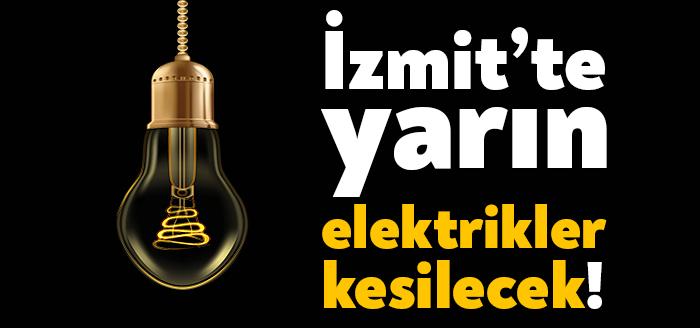 SEDAŞ Kocaeli'nin İzmit ilçesinde yarın gün boyu elektrik kesintileri olacağını