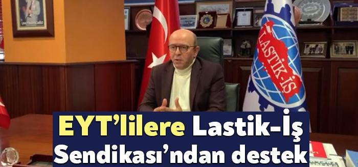 Lastik-İş Sendikası Genel Başkanı Alaaddin Sarı, emeklilikte yaşa takılanlara destek