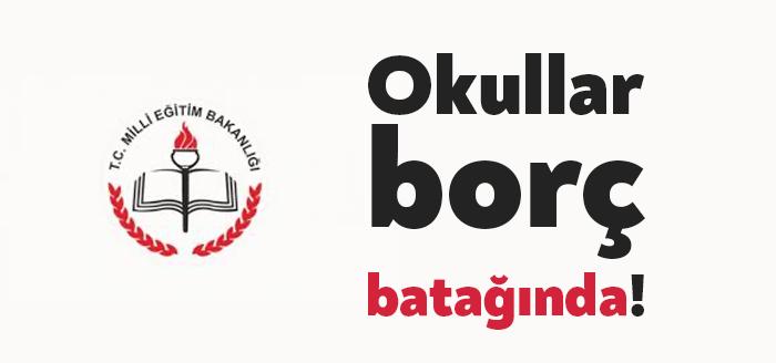 Köy okulları dahil tüm okulların SGK’ya prim borcu var. MEB'in,