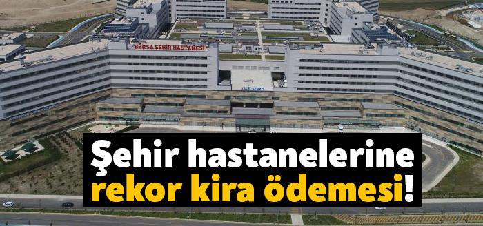 Şehir hastanelerinin dev maliyeti ortaya çıktı. 13 şehir hastanesinin yalnızca