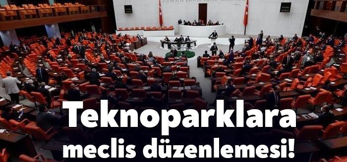 TBMM Genel Kurulu’nda Teknoloji Geliştirme Bölgeleri Kanunu ile Bazı Kanunlarda
